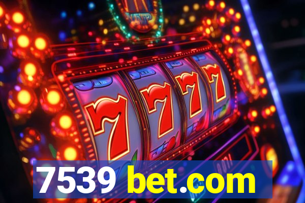 7539 bet.com